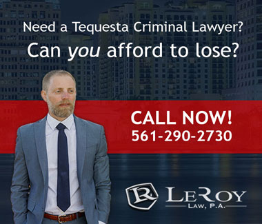 Josh LeRoy is a seasoned Tequesta Criminal Attorney experienced with Tequesta criminal defense attorney expectations.