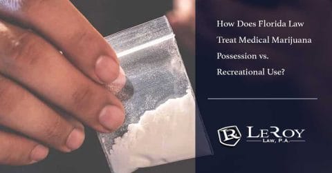 How Does Florida Law Treat Medical Marijuana Possession vs. Recreational Use?